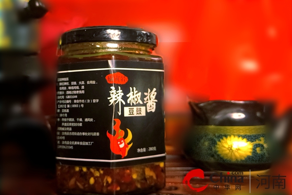 环球视点！汝南县“全氏美味”辣椒酱：一罐辣椒酱 一条致富路