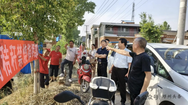 邓州市夏集镇以禁烧工作为抓手 赋能营商环境优化升级